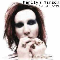 Marilyn Manson : Fukuoka 1999